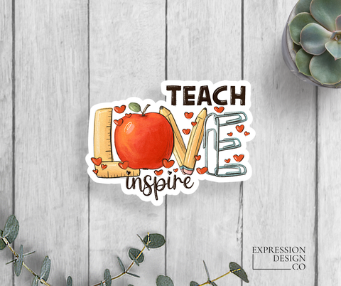 Teach Love Inspire Vinyl Sticker