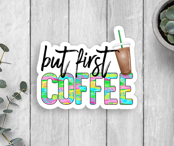 But First Coffee Vinyl Sticker