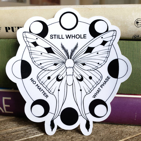 Still Whole No Matter What Phase, Vinyl Sticker
