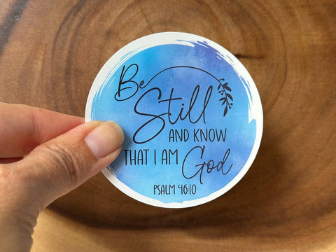 Be Still and Know That I Am God | Vinyl Christian Sticker