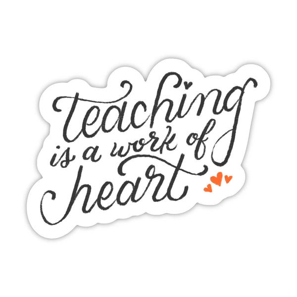 "Teaching is a work of art" Quote Back to School Sticker