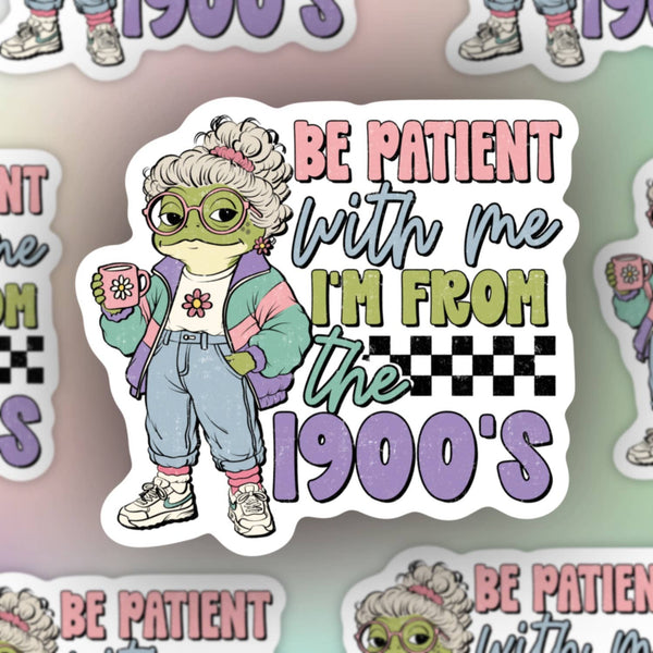 I’m from the 1900s, funny frog sticker