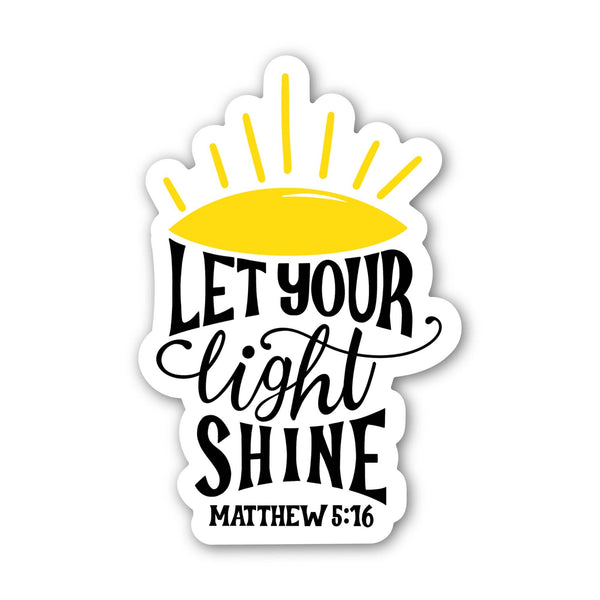Let Your Light Shine Matthew 5:16 Faith Sticker