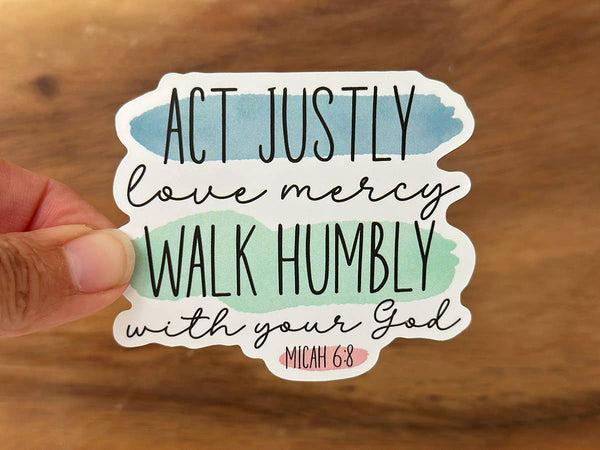 Christian Sticker | Act Justly, Love Mercy, Walk Humbly