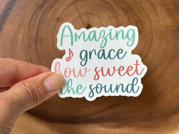 Amazing Grace, How Sweet the Sound | Christian Hymn Sticker