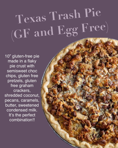 Texas Trash Pie (Gluten-Free & Egg-Free, contains Dairy) (Local pick-up only)