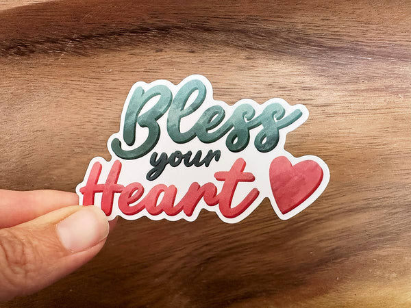 Bless Your Heart | Funny Sticker | Southern Phrase | South