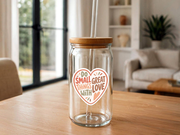 Do Small Things With Great Love Sticker | Stickers Bulk