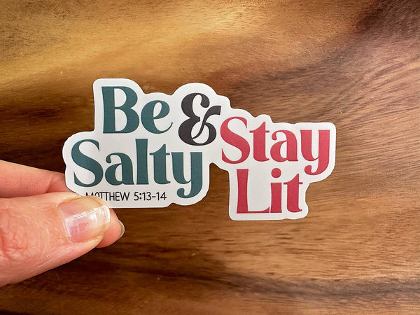 Be Salty & Stay Lit (Salt & Light) | Vinyl Christian Sticker