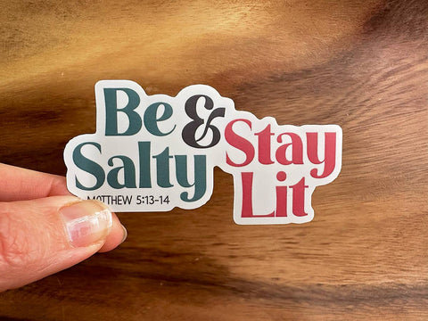 Be Salty & Stay Lit (Salt & Light) | Vinyl Christian Sticker