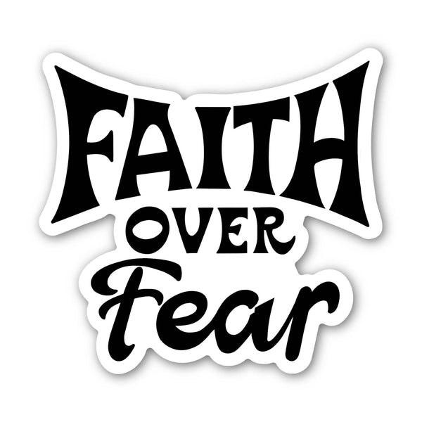 Faith Over Fear Text Faith Bible Sticker